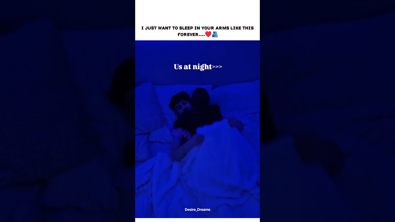 I Just Want To Sleep In Your Arms.....♥️🫂#love#couplegoal#relationship#ytshorts#shorts