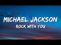 Michael Jackson - Rock With You [Lyrics]