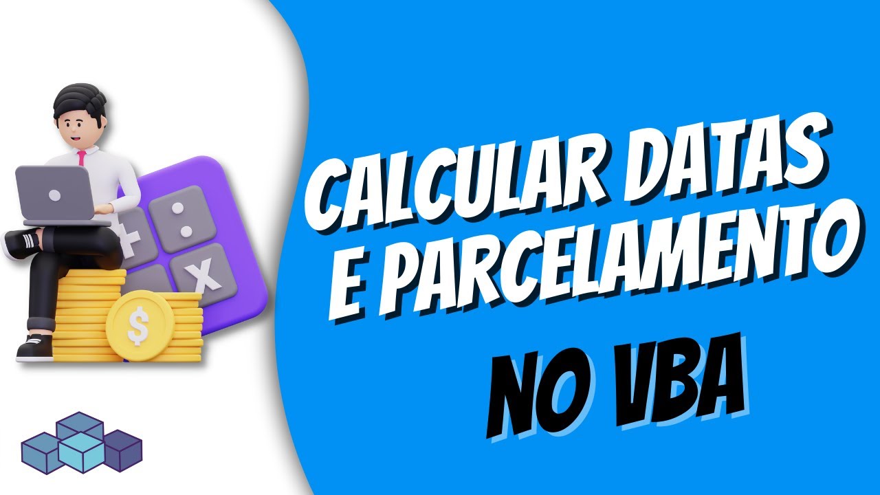 [VBA] Calcular datas e parcelamento no VBA