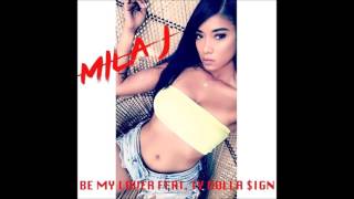 Mila J Feat. Ty Dolla $ign - Be My Lover