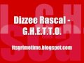 Dizzee Rascal - G.H.E.T.T.O. (HQ) (+MP3)