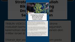 ALARM UNTUK ISRAEL, Drone Murah Hizbullah Bongkar Celah Sistem Pertahanan Canggih