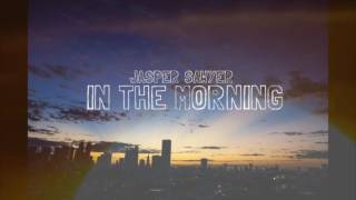 Jasper Sawyer-In the Morning