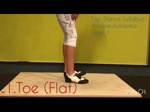 Tap Dance Syllabus. Level 1️⃣ 1. Toe (Flat) 2. Heel