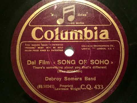 Debroy Somers Band, Refrain, There's something about you that's different, Foxtrot, 1930