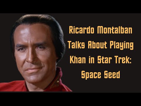 Ricardo Montalban Talks About Playing Khan in Star Trek: Space Seed