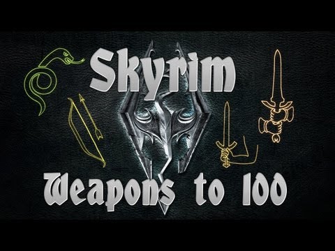 Skyrim: How to get One Handed, Two Handed, Archery & Sneak to 100 Guide