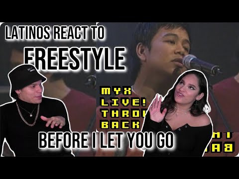 Latinos react to FREESTYLE FOR THE FIRST TIME |Before I Let You Go (MYX Live!)|REACTION