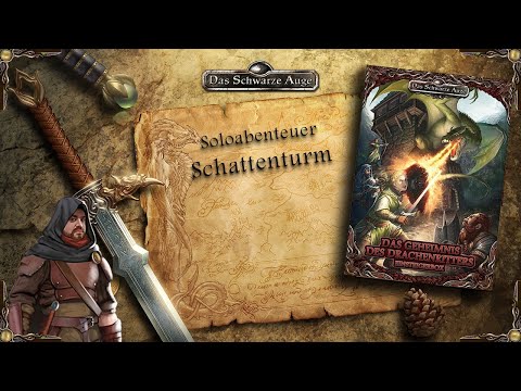 Lets Play - Das schwarze Auge 5 [DSA5] - Soloabenteuer: Schattenturm [Pen and Paper/german]