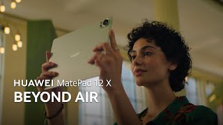 HUAWEI MatePad 12 X - Beyond Air