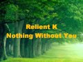 Relient K - Nothing Without You