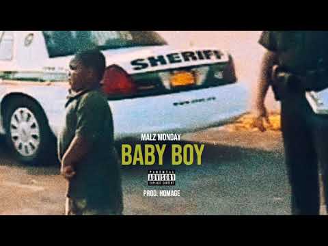 Malz Monday - Baby Boy Prod. Homage (Audio)
