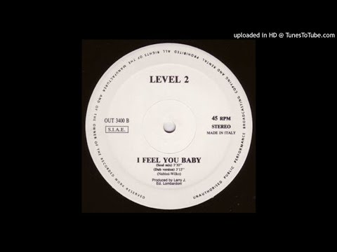Level 2 -- I Feel You Baby (Dub Mix)