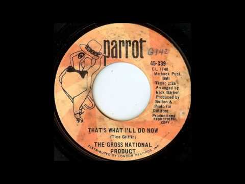 The Gross National Product - That's What I'll Do Now (1969)