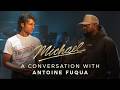 A Conversation with Director Antoine Fuqua