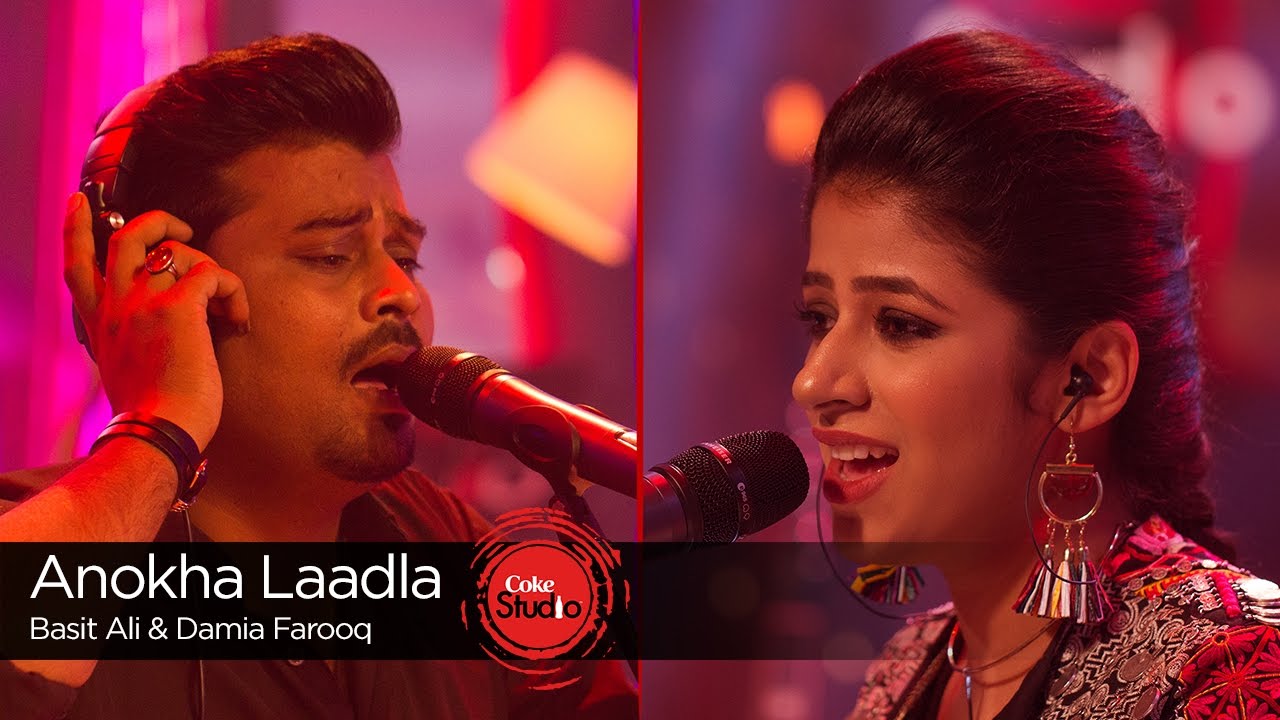 Anokha Laadla Lyrics  | Coke Studio Pakistan – Season 9 | Qurat-ul-Ain Balouch, Junaid Khan | Basit Ali, Damia Farooq | Ashiq Ali, Faakhir Mehmood