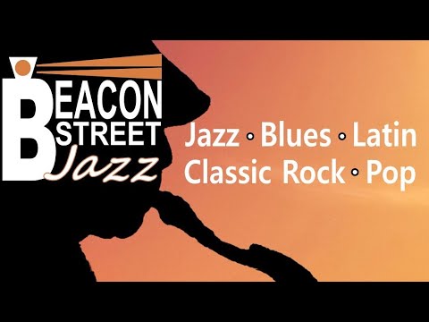 Promotional video thumbnail 1 for Beacon Street Jazz