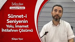 Sünnet-i Seniyenin Yolu, İmamet İhtilafının Çözümü/Hakan Uyar