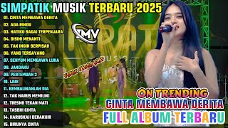 Download lagu CINTA MEMBAWA DERITA - ADA RINDU || SIMPATIK MUSI FULL ALBUM TERBARU 2025 || ON TRENDING mp3 Download lagu CINTA MEMBAWA DERITA - ADA RINDU || SIMPATIK MUSI FULL ALBUM TERBARU 2025 || ON TRENDING mp3