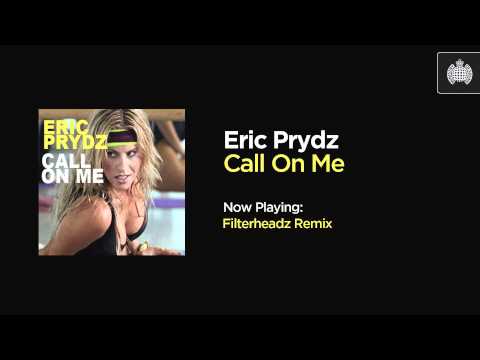 Eric Prydz - Call On Me (Filterheadz Remix)
