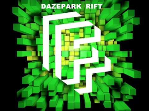 DAZEPARK - RIFT (Original Mix)