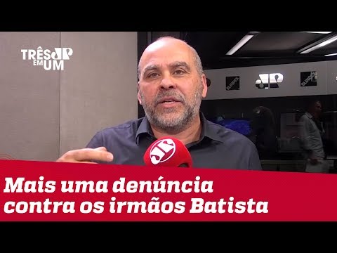 #AlexandreBorges: Irmãos Batista; qual é o limite da safadeza?