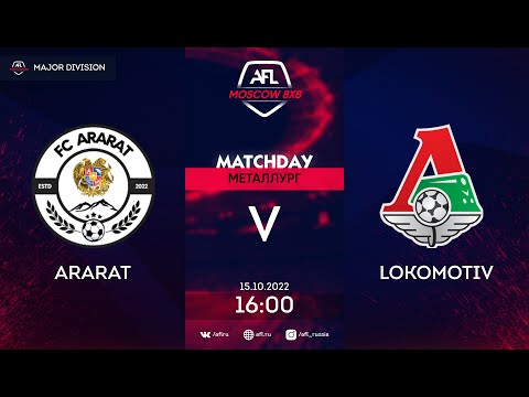 AFL22. Major Division. Day 16. Ararat - Lokomotiv