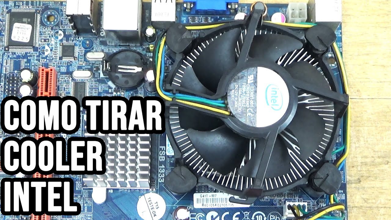 Como tirar cooler Intel e como instalar cooler Intel corretamente