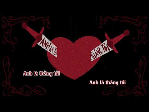 [TONE NAM - KARAOKE ] ANH LÀ THẰNG TỒI - PHÙNG KHÁNH LINH