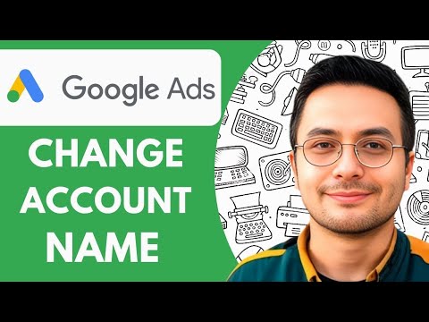 How to Change the Google Ads Account Name 2025 (Rename Google Ads Account)