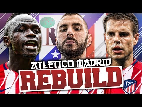 REBUILDING ATLETICO MADRID!!! FIFA 18 Career Mode