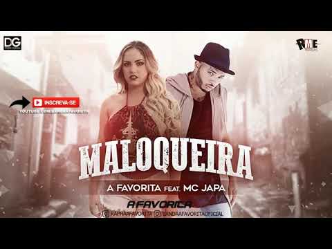 BANDA A FAVORITA FEAT MC JAPA DO RECIFE - VAI MALOQUEIRA