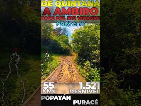 Tramos pasados de barro en la ruta MTB Cruzando el río SAN FRANCISCO|AMBIRO(Puracé) x QUINTANA