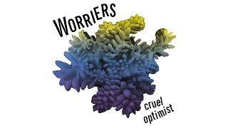 Worriers - Cruel Optimist (Official Audio)