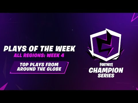 Fortnite Champion Series: Week 4 Plays of the Week