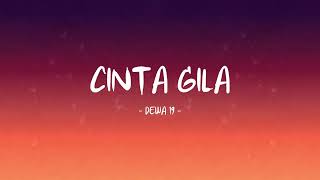 Download lagu Dewa 19 - Cinta Gila - Lirik Hits mp3 Download lagu Dewa 19 - Cinta Gila - Lirik Hits mp3