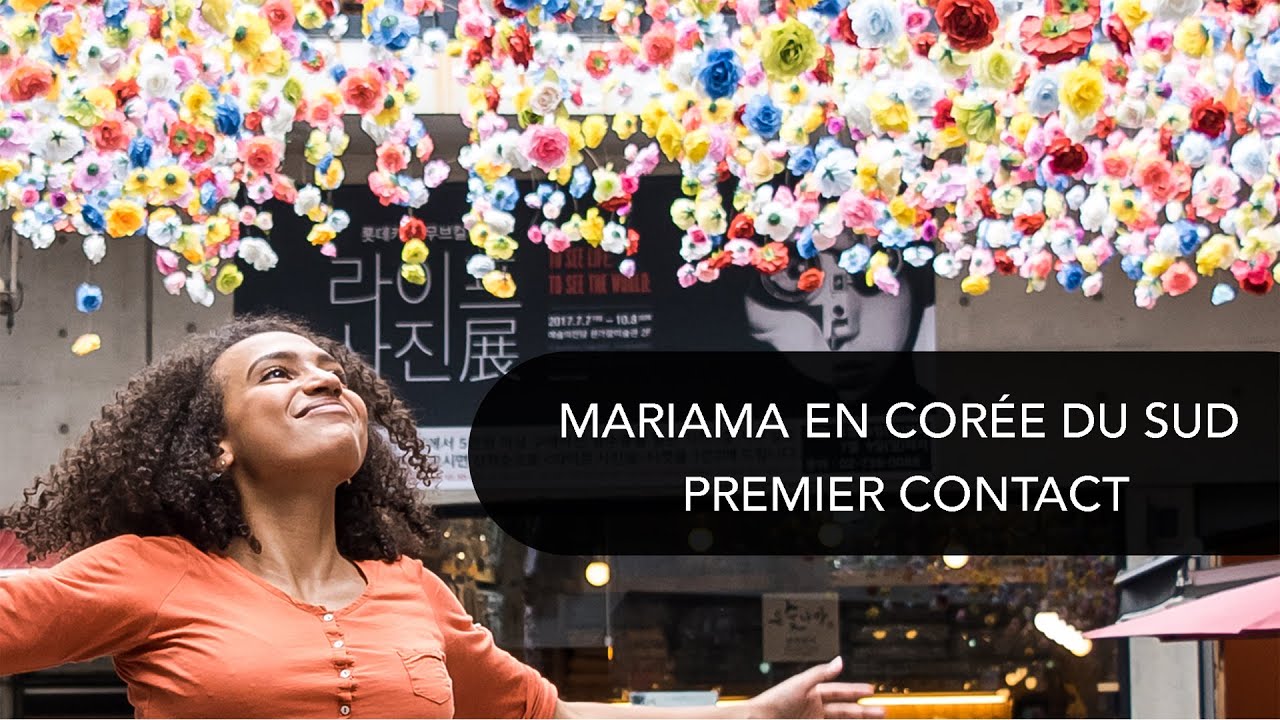 Mariama en Corée du Sud : Premier contact