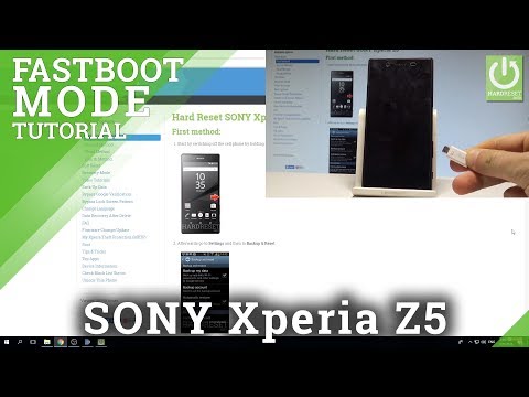 Fastboot Mode SONY Xperia Z5 - All SONY Xperia Fastboot Tutorial