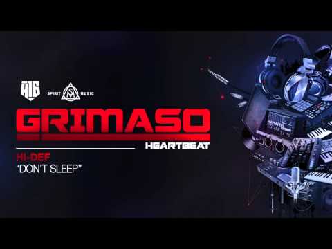 DJ Grimaso - Don't sleep ft. Hi-Def