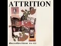 ATTRITION - RECOLLECTION 84-89 (FULL ALBUM)