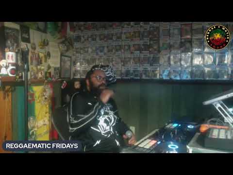 REGGAEMATIC FRIDAYS
