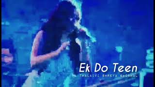 Ek Do Teen Shreya Ghoshal live in Rajkot 2019