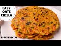 10 MINUTE OATS CHILLA Recipe For Weight Loss Healthy Tuesdays Episode 01