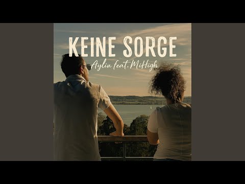 Keine Sorge (feat. MiHigh)