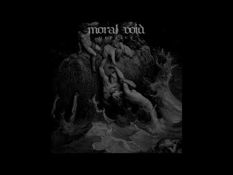 Moral Void - Deprive LP FULL ALBUM (2017 - Blackened Hardcore / Crust Punk / Sludge)