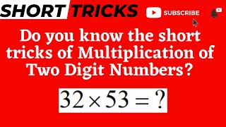 Short Trick on Multiplication of 2 Digit Numbers : 32 x 53 = 