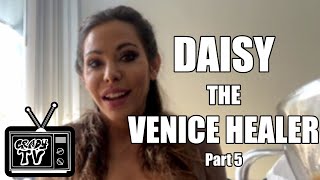Daisy the Venice Healer On the Creation of the Healing Hut, "The DOJO", Healing Ourselves (Part 5)
