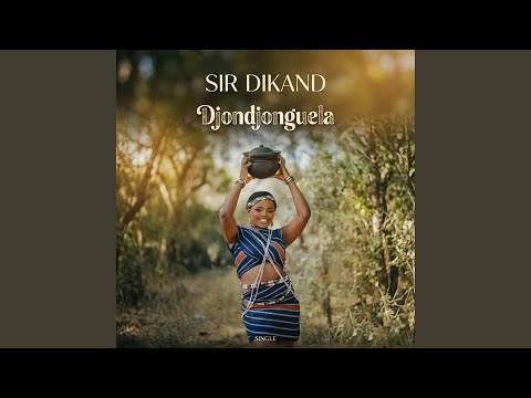 Djondjonguela - Sir Dikand