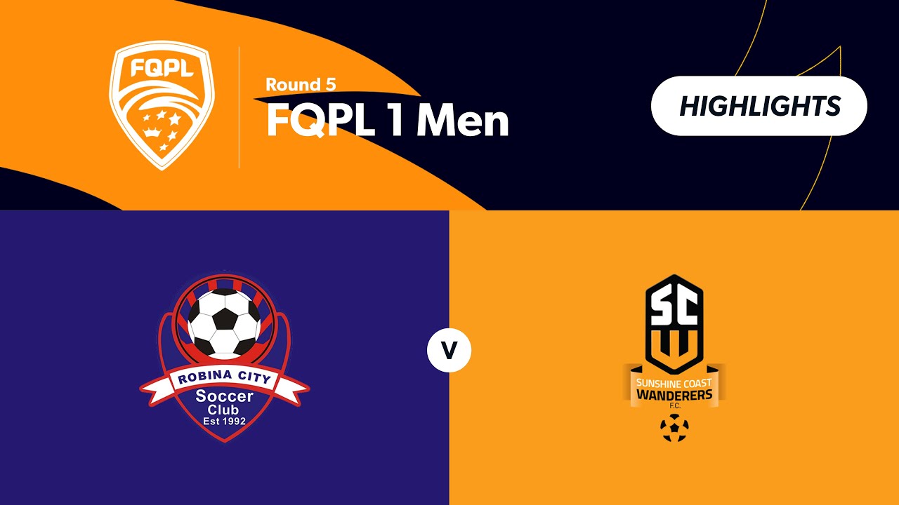 Robina City vs Sunshine Coast Wanderers Highlights