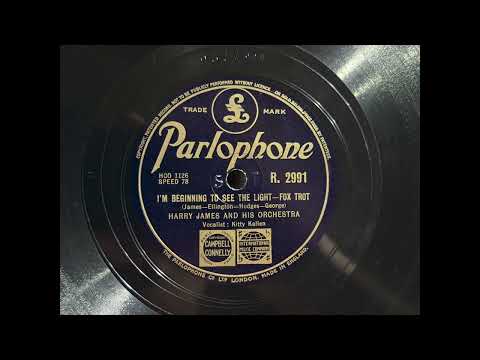 1946 HARRY JAMES faet. KITTY KALLEN - I'm Beginning To See The Light PARLOPHONE 10" R2991
